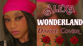 quotWONDERLANDquot ALEXA DANCE COVER [upl. by Setarcos187]