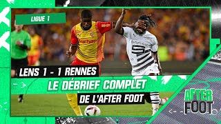 Lens 11 Rennes  Le débrief complet de lAfter Foot du choc sans vainqueur [upl. by Helban]