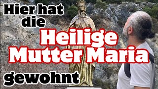 Heilige Mutter Maria  Ihre letzte Wohnstätte [upl. by Giliana]