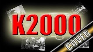 Main Theme  K2000 Cover [upl. by Aicelaf]