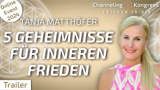 5 Geheimnisse für inneren Frieden  Channeling von Mutter Maria – Tanja Matthöfer  Trailer [upl. by Aetnahc]