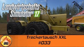 LS17  Forstprojekt 033  Treckertausch XXL  Lets Play HD [upl. by Naud]