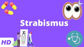 Strabismus Everything You Need To Know [upl. by Anirtal]