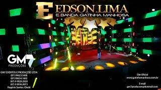 DVD Edson Lima e Gatinha Manhosa 2019 COMPLETO  ONTEM HOJE E SEMPRE [upl. by Aikyn]