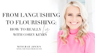 From Languishing To Flourishing How To Really Live  with Corey Keyes [upl. by Kyla]