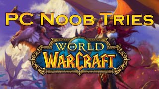 PC Noob Plays World of Warcraft for the First Time CS2 Giveaway in description [upl. by Peednus]