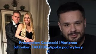 Przemysław Czarnecki i Marianna Schreiber TAKEFUNszopka pod wybory [upl. by Elleon]