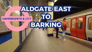 Aldgate East to Barking Hammersmith amp City train londonoverground explorelondon [upl. by Aihcats]