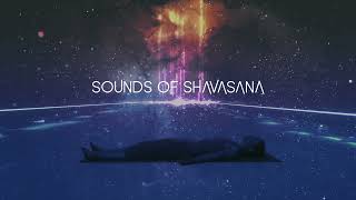 MUSIC FOR SHAVASANA  SAVASANA  5 MINUTES [upl. by Good]