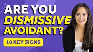 Top 10 Signs You Have A Dismissive Avoidant Attachment Style  Thais Gibson amp Dismissive Avoidants [upl. by Lorrie177]