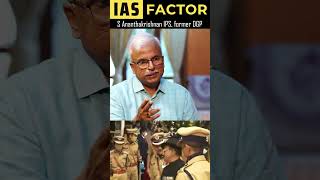 Watch IAS Factor IMPACT interview with S Ananthakrishnan IPS Former DGP and Arjun R Shankar ias [upl. by Agate]