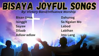 2024 BISAYA JOYFUL CHRISTIAN SONGS  NON STOP CHRISTIAN SONGS By Victory Band and Influence Worship [upl. by Mascia]