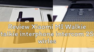 Review Xiaomi MI Walkie talkie interphone intercom 2S wirless radio set receiver support Bluetooth [upl. by Defant998]