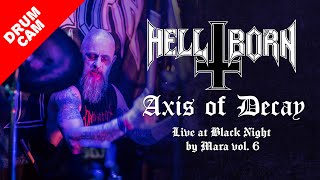 HELLBORN  Axis of Decay  Live at Black Night by Mara vol 6  drum cam Diabolizer [upl. by Irelav]