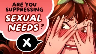 5 Signs You’re Suppressing Your Sexual Needs [upl. by Ronni]