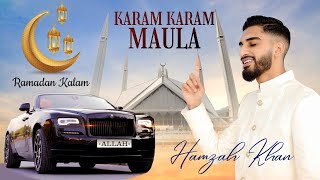 KARAM KARAM MAULA  OFFICIAL VIDEO 2023  Hamzah Khan [upl. by Procto]