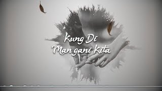 Davelyn Cuenco  Kung Di Man Gani Kita  Vispop 50 Official Lyric Video [upl. by Vilma]