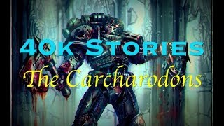 40k Stories The Carcharodon Astra [upl. by Enieledam]