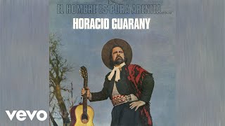 Horacio Guarany  Por Los Medanales Audio [upl. by Mullac]