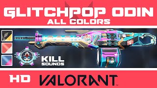 Glitchpop Odin VALORANT Skin  All CHROMA COLORS  Buddy  Skins HD Showcase [upl. by Cynarra763]