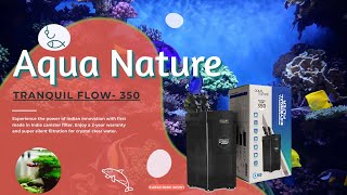 Aquarium Filter  Aqua Nature Tranquil Flow350  Canister Filter review and Unboxing [upl. by Layman169]