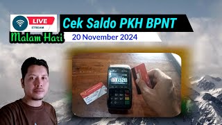 Live Cek Saldo BPNT PKH Malam Hari ini 20 November 2024 [upl. by Sybille513]