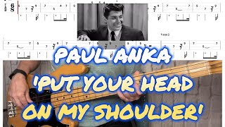 PUT YOUR HEAD ON MY SHOULDER  PAUL ANKA  BASS TABCOVER  FRANKS BASS COVERS [upl. by Dolora]