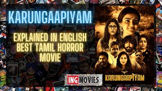 Karungaapiyam 2023 Explained In English Best Tamil Horror Movie of 2023  Unique Horror Film [upl. by Adnarahs]