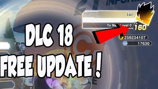 DLC 18 FREE UPDATE IS HERE DRAGON BALL XENOVERSE 2 [upl. by Ledba404]