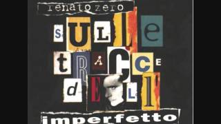 Nel fondo di un amore  Renato Zero  04 Sulle tracce dellimperfetto  RZchannel [upl. by Benoit]