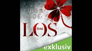 Das Los Hörbuch von Tibor Rode [upl. by Hsirehc]