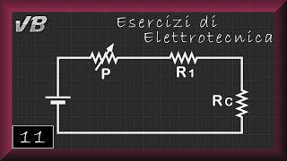 11  Potenziometro  ESERCIZI DI ELETTROTECNICA [upl. by Ynotna]