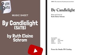 By Candlelight  Ruth Elaine Schram SATB [upl. by Llehsyt]