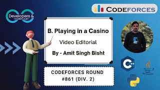 B Playing in a Casino  Codeforces Round 861 Div 2  Codeforces  DCC NITA [upl. by Taro]