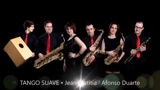 Tango Suave Jean Matitia  Sax amp Companhia [upl. by Ygief]