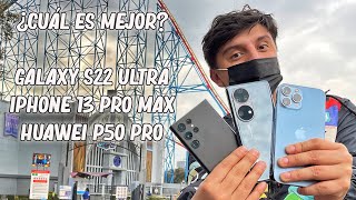 Galaxy S22 Ultra vs iPhone 13 Pro Max vs Huawei P50 Pro Comparativa de cámara [upl. by Ferdinana]