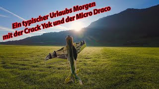 Ein typischer Urlaubs Morgen mit der Crack Yak und der Micro Draco [upl. by Yevette]