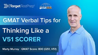 GMAT Verbal Tips for Thinking Like a V51 Scorer  Learn with GMAT 800 Instructor [upl. by Eninnaej]