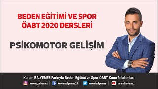 Psikomotor Gelişim Beden Eğitimi ÖABT 2020 [upl. by Amorita]