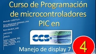 curso de microcontroladores PIC en CCSmanejo de display 4 tutorial [upl. by Elyag]