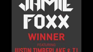 Jamie Foxx  Winner ft Justin Timberlake amp TI [upl. by Ikuy7]