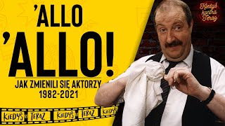 ’Allo ’Allo 1982 Obsada Kiedyś i Teraz ★ 2021 [upl. by Ailedamla]