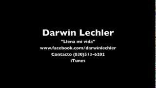 Llena mi vida  Darwin Lechler [upl. by Leigha536]