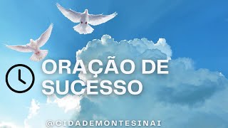 Quer APRENDER a TER SUCESSO Faça esta oração e Deus abrira as portas para você OraçãoDeSucesso [upl. by Aerdno]