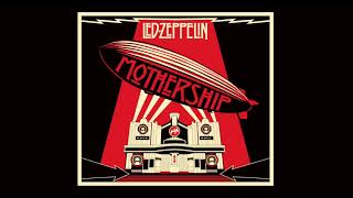 Led Zeppelin  Mothership Full Album 2007 Remaster  Led Zeppelin  Greatest Hits [upl. by Anerev]