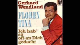 Gerhard Wendland  Florentina [upl. by Warchaw]