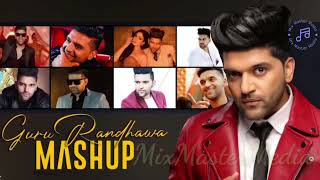 Guru Randhawa MashupGuru Randhawa Best Mashuplatest punjabi songsguru randhawa remix mashup [upl. by Tteltrab72]