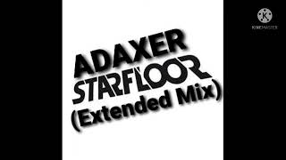 ADAXER  STARFLOOR Extended Mix [upl. by Bart]