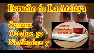 Estudio de La Atalaya Semana Diciembre 4  10 [upl. by Nomis728]