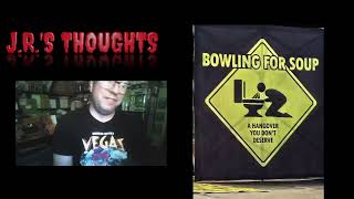 JRS Thoughts A Hangover You Dont Deserve 20th Anniversary Tour Bowling For Soup [upl. by Nileuqcaj]